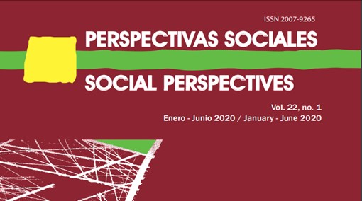 					Ver Vol. 22 Núm. 1 (2020): PERSPECTIVAS SOCIALES/SOCIAL PERSPECTIVES
				